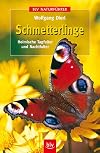 Schmetterlinge. Heimische Tagfalter und Nachtfalter (BLV Naturführer)
