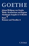 Werke, 14 Bde. (Hamburger Ausg.), Bd.7, Romane und Novellen