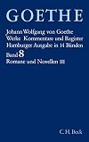 Werke, 14 Bde. (Hamburger Ausg.), Bd.8, Romane und Novellen