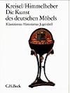 Die Kunst des deutschen Möbels. Dritter Band: Klassizismus / Historismus / Jugendstil.