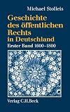 Geschichte des öffentlichen Rechts in Deutschland, Bd.1, Reichspublizistik und Policeywissenschaft 1600-1800