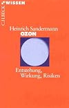 Ozon: Entstehung, Wirkung, Risiken