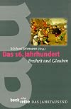 Das 16. Jahrhundert Freiheit und Glauben