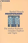 Mesopotamien. Die antiken Kulturen zwischen Euphrat und Tigris