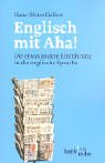Englisch mit Aha!: Die etwas andere Einführung in die englische Sprache