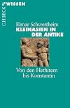 Kleinasien in der Antike: Von den Hethitern bis Konstantin