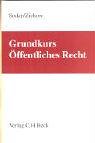 Grundkurs Öffentliches Recht : Staats- und Verwaltungsrecht