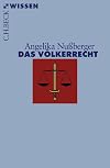 Das Völkerrecht: Geschichte, Institutionen, Perspektiven