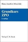 Grundkurs ZPO: Eine Darstellung zur Vermittlung von Grundlagenwissen im Zivilprozessrecht (Erkenntnisverfahren und Zwangsvollstreckung) mit F&auml;llen und ... sowie mit &Uuml;bungsklausuren