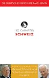 Die Deutschen und ihre Nachbarn: Schweiz