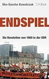 Endspiel: Die Revolution von 1989 in der DDR