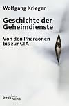 Geschichte der Geheimdienste: Von den Pharaonen bis zur CIA