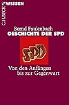 Geschichte der SPD: Von den Anfängen bis zur Gegenwart (Beck'sche Reihe)