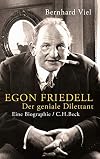 Egon Friedell : Der geniale Dilettant