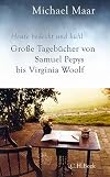 Heute bedeckt und kühl: Große Tagebücher von Samuel Pepys bis Virginia Woolf