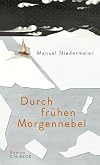 Durch frühen Morgennebel