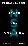 Never Say Anything: Thriller