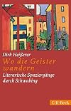 Wo die Geister wandern : Literarische Spaziergange durch Schwabing