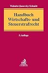 Handbuch Wirtschafts- und Steuerstrafrecht