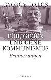 Für, gegen und ohne Kommunismus