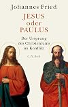 Jesus oder Paulus: Der Ursprung des Christentums im Konflikt