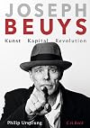 Joseph Beuys: Kunst Kapital Revolution