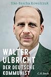 Walter Ulbricht: Der kommunistische Diktator