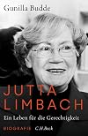Jutta Limbach: Ein Leben für die Gerechtigkeit. Biografie