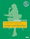 Bachelor | Master: Lernen und Behalten