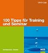 100 Tipps für Training und Seminar