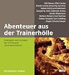 Abenteuer aus der Trainerh&ouml;lle