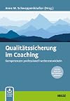 Qualitätssicherung im Coaching: Kompetenzen professionell weiterentwickeln. Auf der Basis der ICF-Kernkompetenzen. Mit E-Book inside