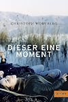 Dieser eine Moment