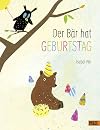 Der Bär hat Geburtstag: Vierfarbiges Bilderbuch