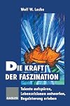 Die Kraft der Faszination