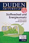 Duden Abiturhilfen, Stoffwechsel und Energieumsatz