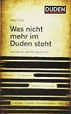 Was nicht mehr im Duden steht: Eine Sprach- und Kulturgeschichte