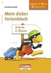Mein dicker Ferienblock 1. Schuljahr: Fit f&uuml;r die 2. Klasse. &Uuml;bungsblock