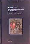 Weimar 1930 - Politik und Kultur im Vorfeld der NS-Diktatur