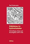 Städtebau im Spätmittelalter. Siebenbürgen, Banat und Kreischgebiet (1348-1541)