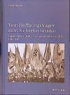 Vom Hoffnungsträger zum Sicherheitsrisiko Jugend in der DDR und Jugendpolitik der SED 1949 - 1961