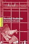 Streitfall Stadtmitte: Der Berliner Schlossplatz