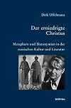 Der erniedrigte Christus : Metaphern und Metonymien in der russischen Kultur und Literatur