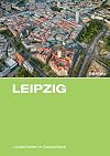 Leipzig : eine landeskundliche Bestandsaufnahme im Raum Leipzig