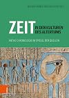 Zeit in den Kulturen des Altertums: Antike Chronologie im Spiegel der Quellen