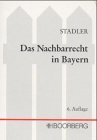 Das nachbarrecht in Bayern