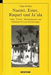 Naemi, Ester, Rachel und Ja'ala: Väter, Töchter, Machtmenschen und Judentum bei Lion Feuchtwanger