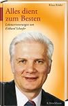 Alles dient zum Besten