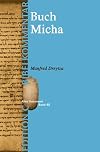 Das Buch Micha (Edition C/AT/Band 40)
