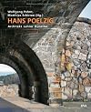 Hans Poelzig: Architekt Lehrer Künstler